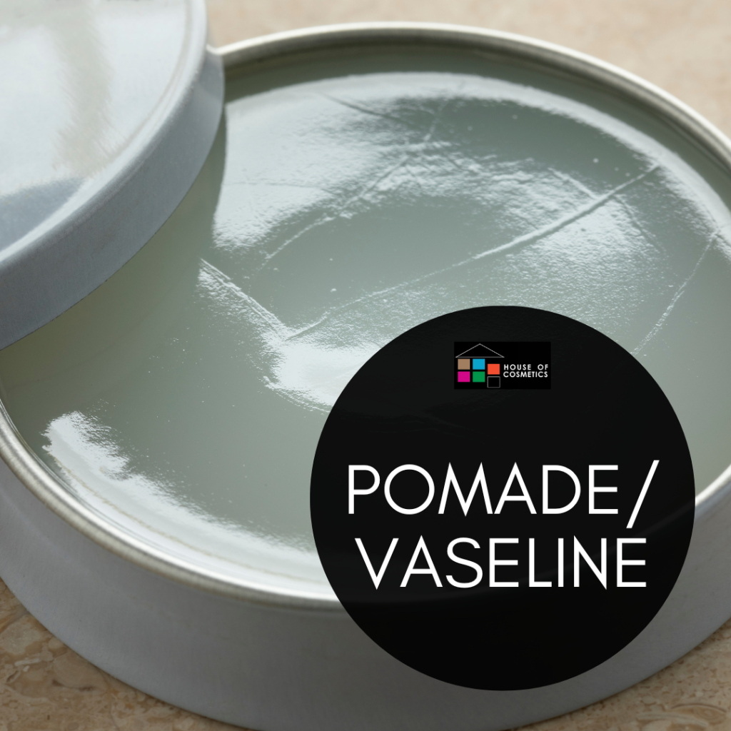 Pomade / Vaseline